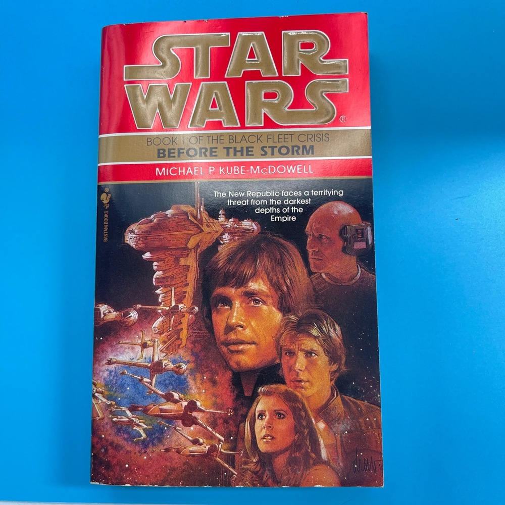 Star Wars Before The Storm Black Fleet Crisis Book 1 Michael P Kube-McDowell‎